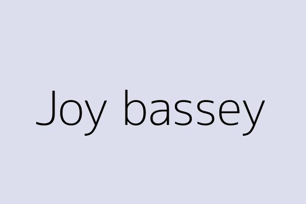 Joy bassey